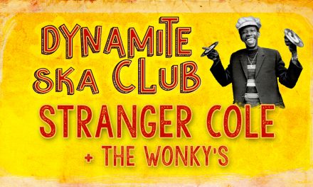 Dynamite Ska Club : Stranger Cole + The Wonky’s