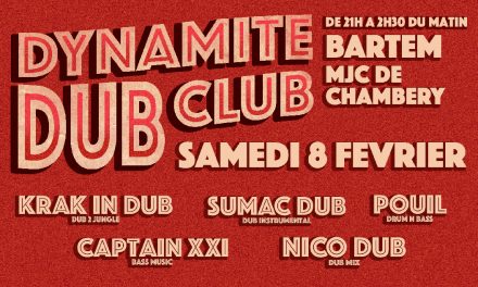 Dynamite Dub Club : Krak in Dub / Sumac Dub / & more !